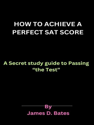 cover image of How to Achieve a Perfect SAT Score
